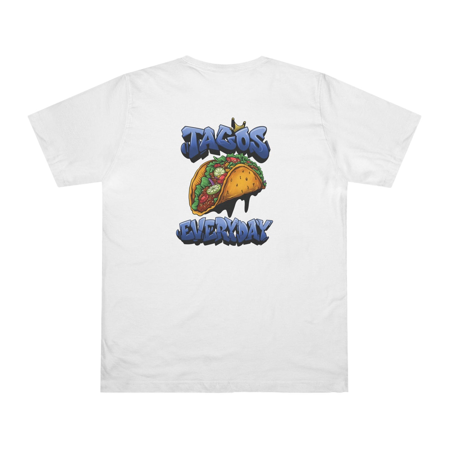 Tacos Everyday T-Shirt