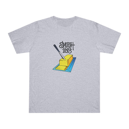 Smooth Like Butter T-shirt