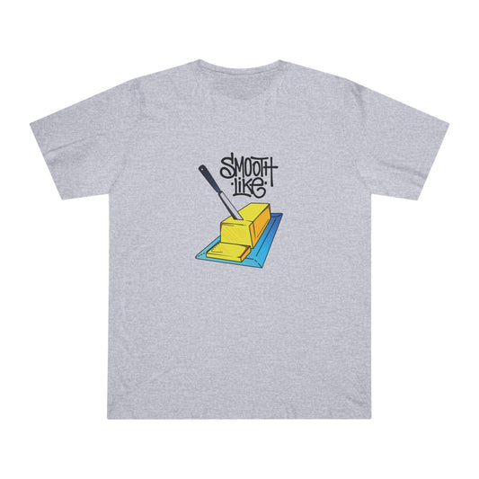 Smooth Like Butter T-shirt